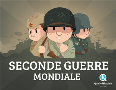 La Seconde Guerre Mondiale