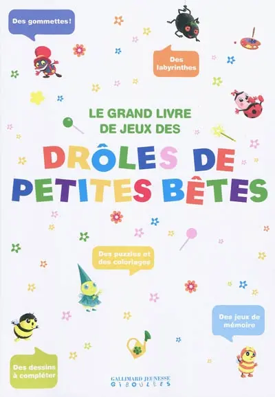 Le grand livre de jeux des Drôles de petites bêtes