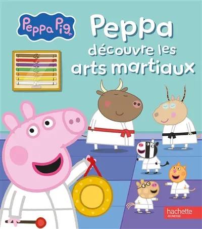 Peppa Pig. Peppa découvre les arts martiaux