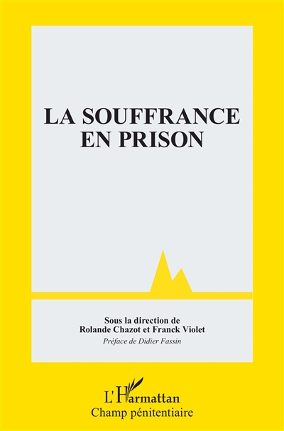 La souffrance en prison