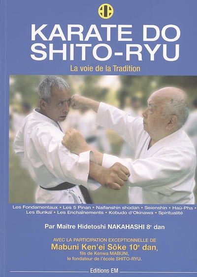 Karaté do, shito-ryu : la voie de la tradition