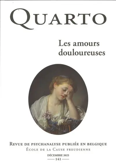 Quarto, n° 141. Les amours douloureuses