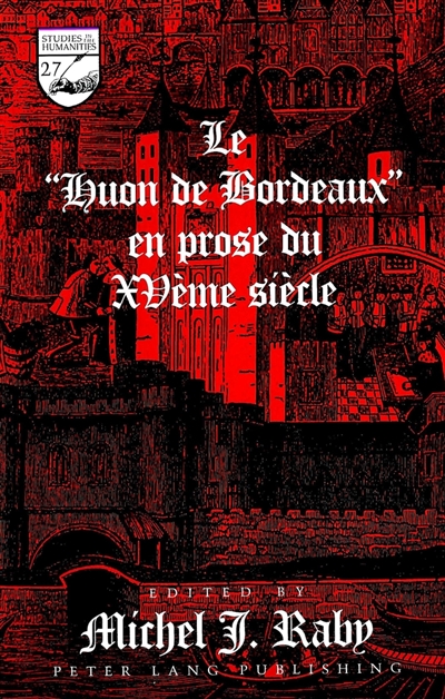 Le Huon de Bordeaux en prose du XVe siècle