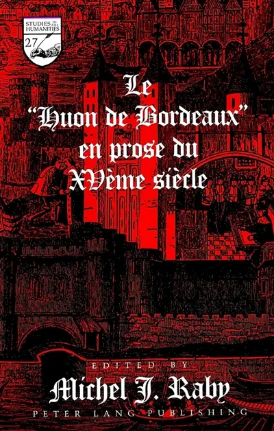 Le Huon de Bordeaux en prose du XVe siècle