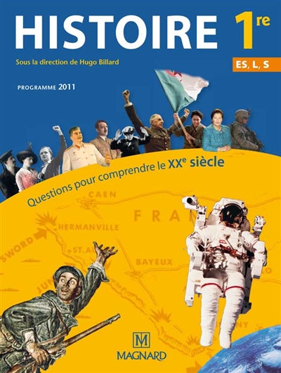 Histoire 1re ES, L, S : questions pour comprendre le XXe siècle