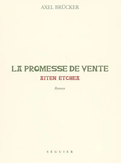 La promesse de vente : aïten etchea