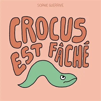 Crocus. Crocus est fâché