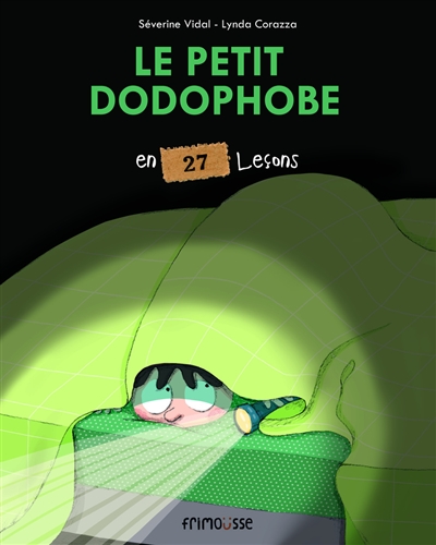 Le petit dodophobe : en 27 leçons