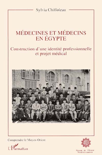 Médecines et médecins en Egypte : construction d'une identité professionnelle et projet médical
