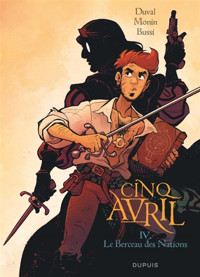 Cinq Avril. Vol. 4. Le...