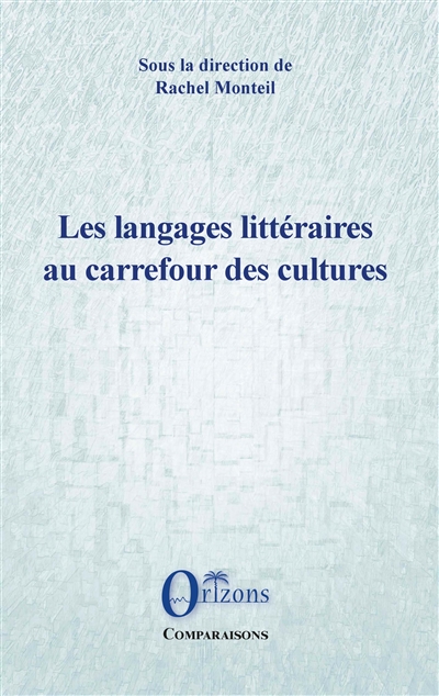 Les langages littéraires au carrefour des cultures