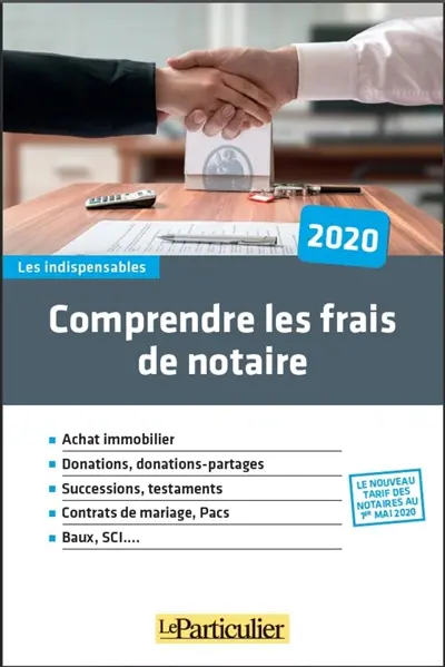 Comprendre les frais de notaire 2020