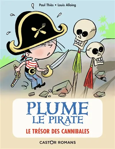 Plume le pirate. Vol. 7. Le trésor des cannibales