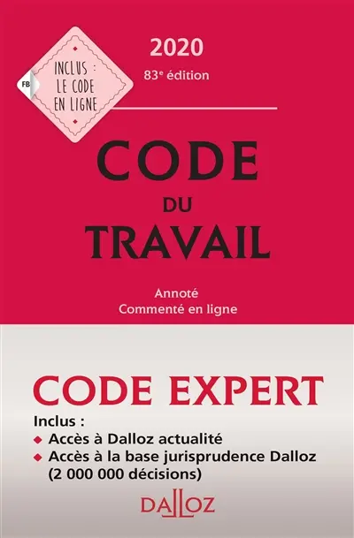 Code du travail 2020 : annoté, commenté en ligne Code du travail 2020 : annoté, commenté en ligne