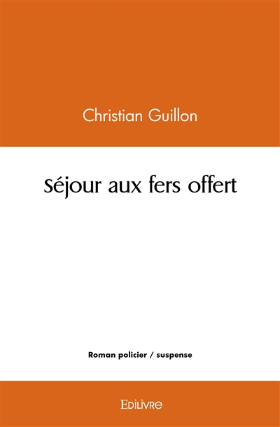 Séjour aux fers offert
