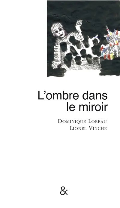 L'ombre dans le miroir