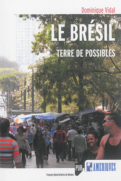 Le Brésil : terre de possibles