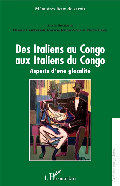 Des Italiens au Congo aux Italiens du Congo : aspects d'une glocalité