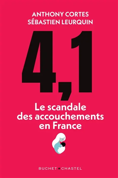 4,1 : le scandale des accouchements en France