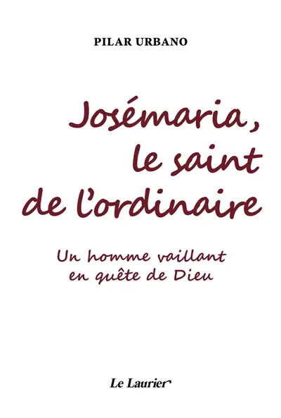 Josémaria, le saint de l'ordinaire : un homme vaillant en quête de Dieu : A la suite de Nietzsche, tu disais ne pouvoir croire qu'en un Dieu qui sache danser, il sait je te l'assure : j'ai connu un homme qui dansait avec Dieu...