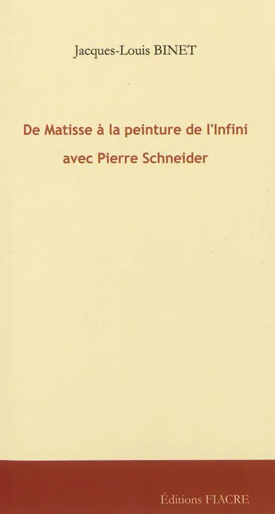 De Matisse à la peinture de l'Infini avec Pierre Schneider