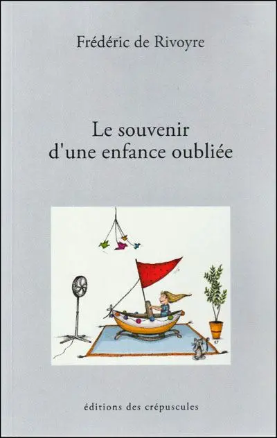 Le souvenir d'une enfance oubliée