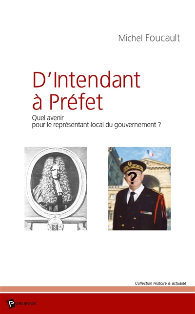 D'intendant à préfet : Quel...