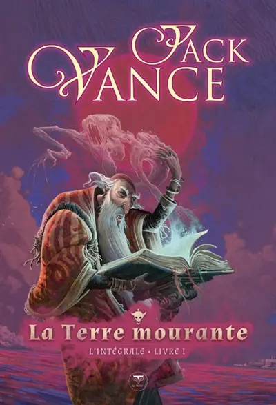 La terre mourante : l'intégrale. Vol. 1