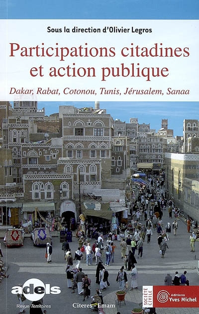 Participations citadines et action publique : Dakar, Cotonou, Rabat, Tunis, Jérusalem, Sanaa