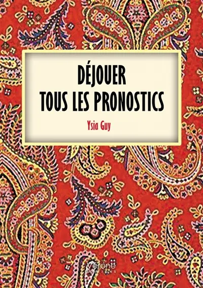 Déjouer tous les pronostics