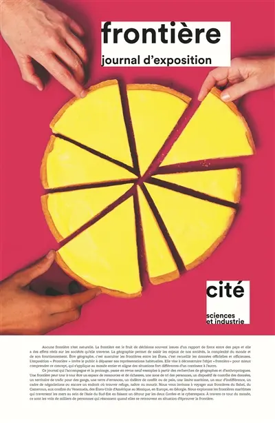 Frontière : journal d'exposition : exposition, Paris, Cité des sciences et de l'industrie, du 14 avril 2026 au 2 janvier 2028