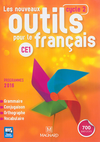 Les nouveaux outils pour le français CE1, cycle 2 : grammaire, conjugaison, orthographe, vocabulaire : programmes 2016