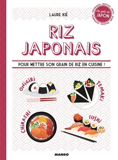 Riz japonais : pour mettre son grain de riz en cuisine !