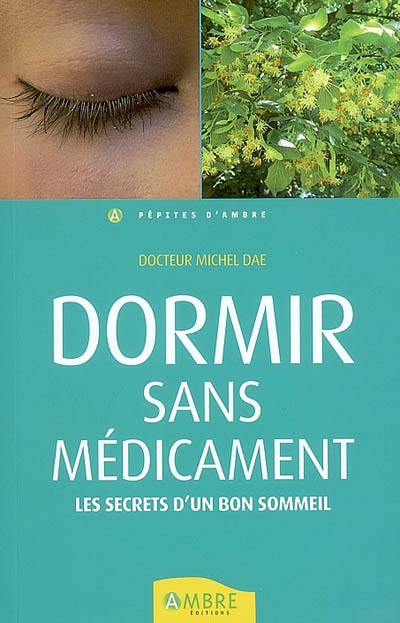 Dormir sans médicament : les secrets d'un bon sommeil