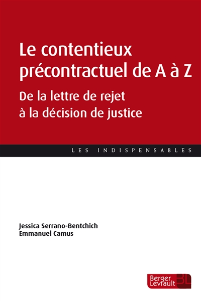 Le contentieux précontractuel de A à Z : de la lettre de rejet à la décision de justice
