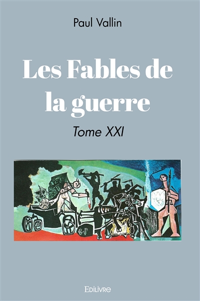 Les fables de la guerre :...