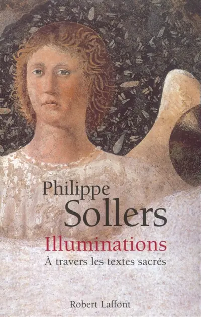 Illuminations : à travers les textes sacrés