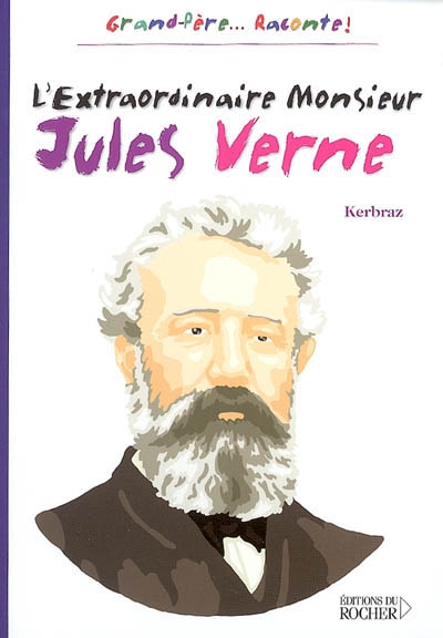 L'extraordinaire Monsieur Jules Verne