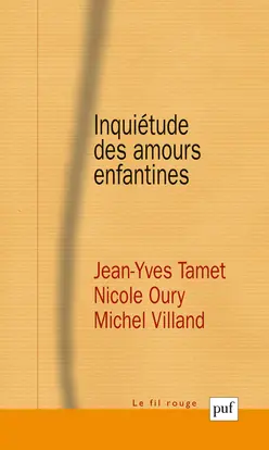 Inquiétude des amours enfantines