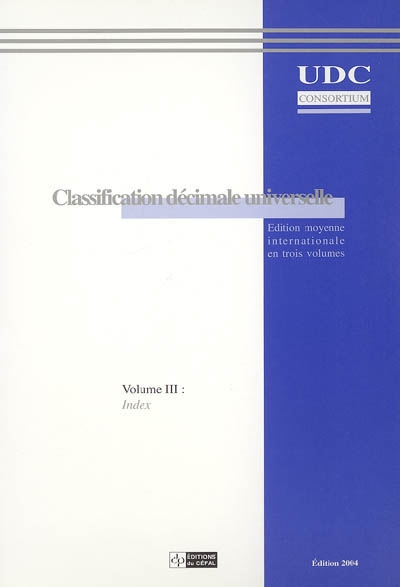 Classification décimale universelle : édition moyenne internationale. Vol. 3. Index