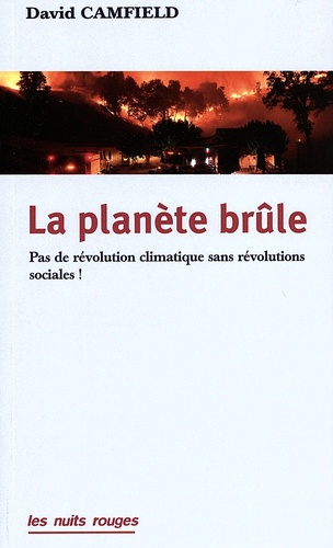 La planète brûle : pas de révolution climatique sans révolutions sociales !
