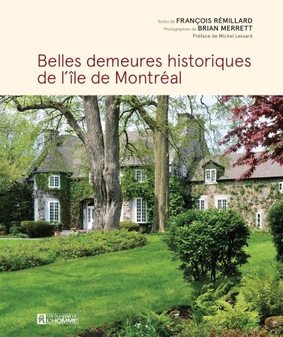 Belles demeures historiques de l'île de Montréal