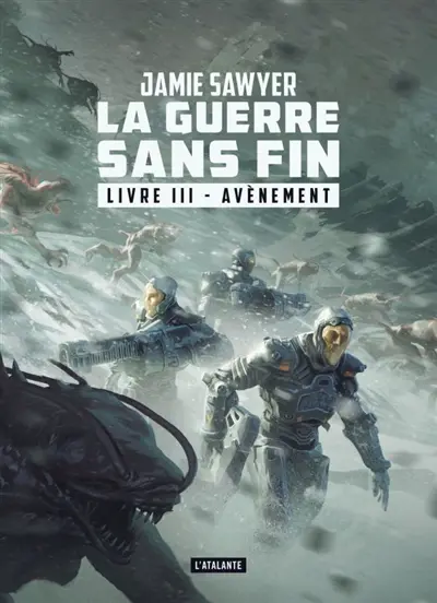 La guerre sans fin. Vol. 3. Avènement