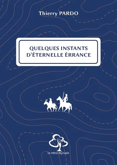 Quelques instants d'éternelle errance