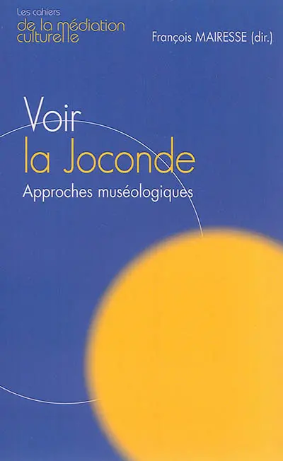 Voir la Joconde : approches muséologiques