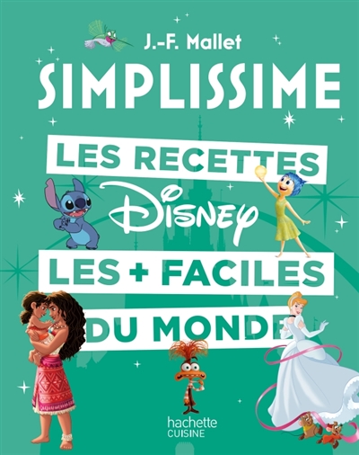 Simplissime : les recettes Disney les + faciles du monde