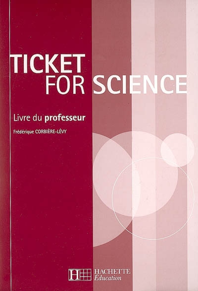 Ticket for science : livre du professeur