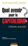 Quel avenir pour le capitalisme ? : analyse et synthèse des débats actuels