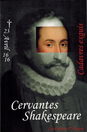 Cervantès Shakespeare : cadavres exquis