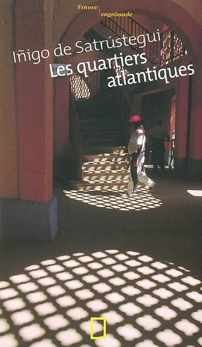 Les quartiers atlantiques